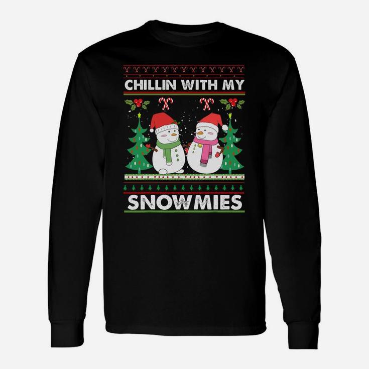Chillin' With My Snowmies Ugly Christmas Snowman Sweatshirt Unisex Long Sleeve