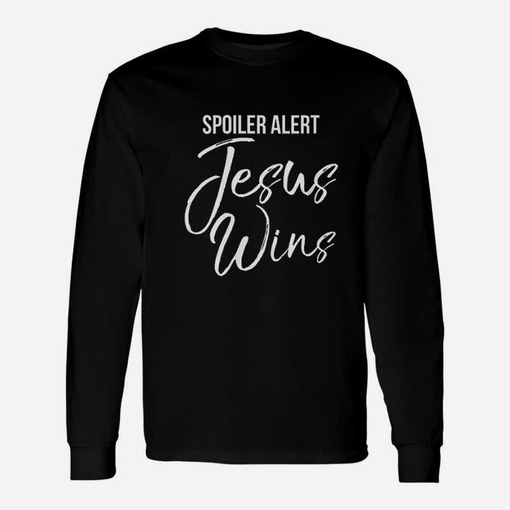 Christian Victory Quote Funny Gift Spoiler Alert Jesus Wins Unisex Long Sleeve