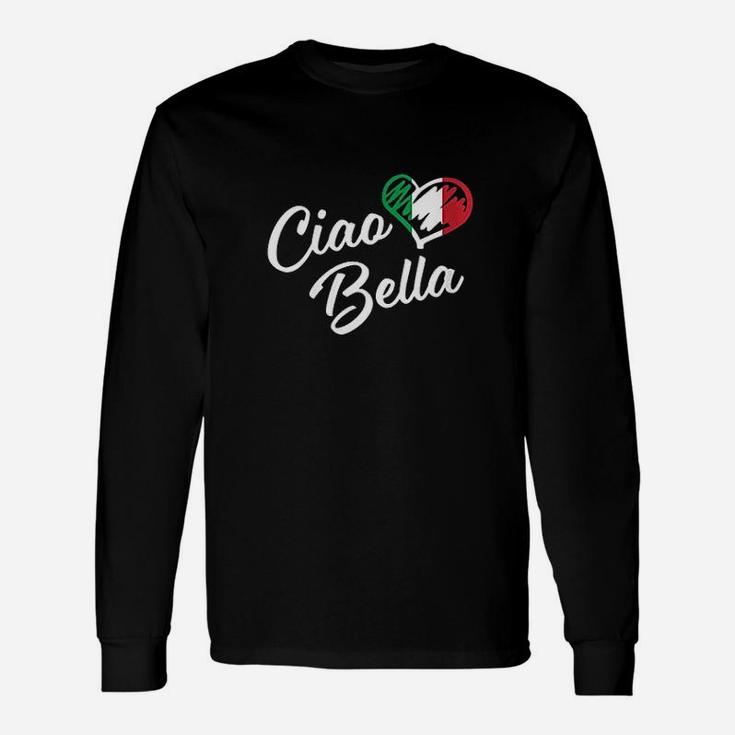 Ciao Bella Italian Hello Beautiful Long Sleeve T-Shirt