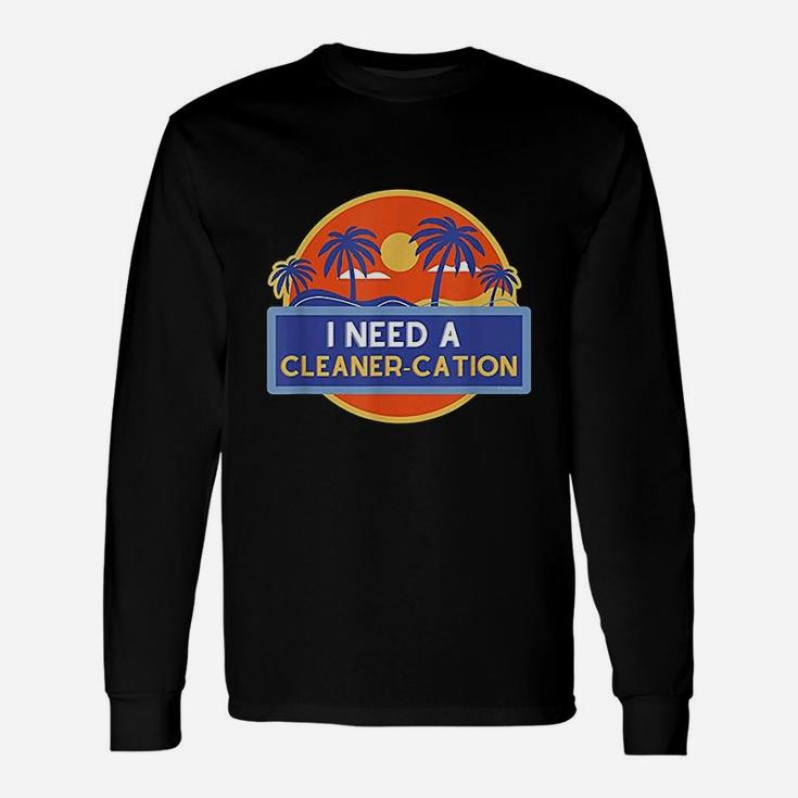Cleaner Cation Funny Cleaning Lady Gift Housekeeping Fun Unisex Long Sleeve