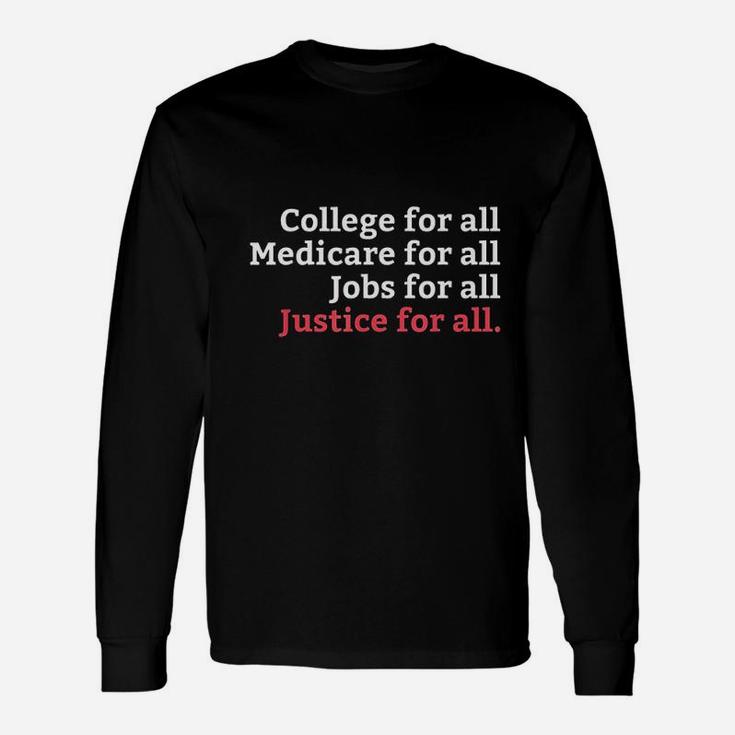 College Medicare Jobs Justice For All Equal Rights Unisex Long Sleeve