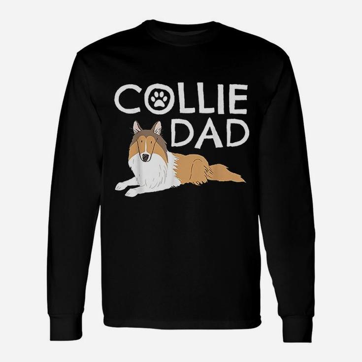 Collie Dad Dog Puppy Pet Animal Lover Unisex Long Sleeve