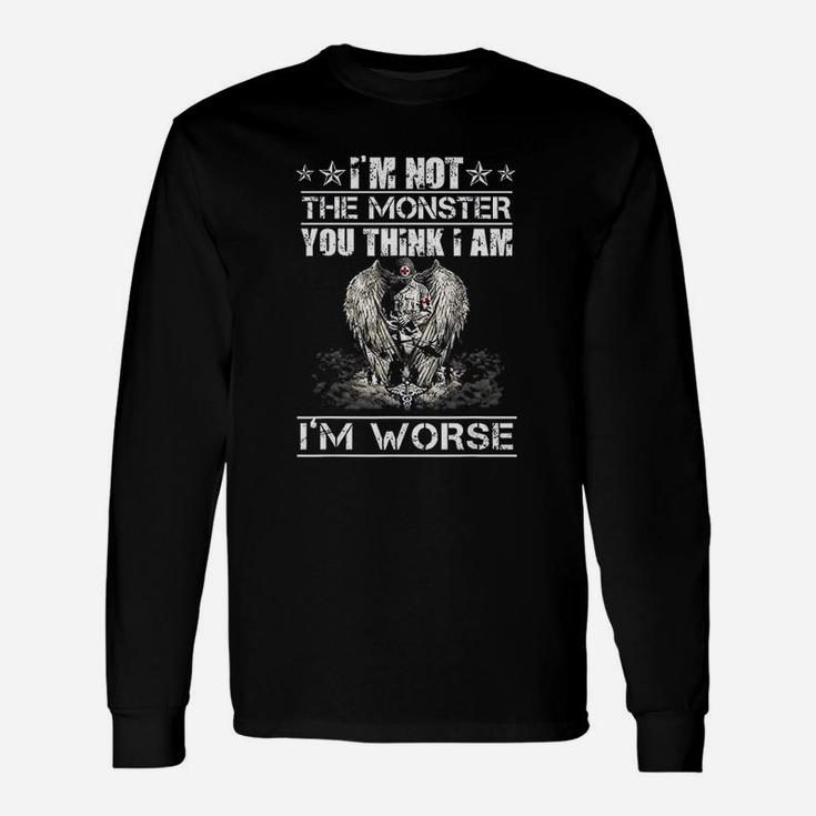 Combat Medic I Am Not The Monster You Think I Am Long Sleeve T-Shirt