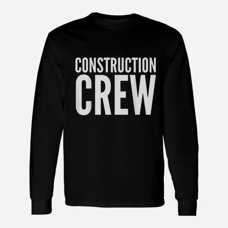 Construction Worker Construction Crew Long Sleeve T-Shirt