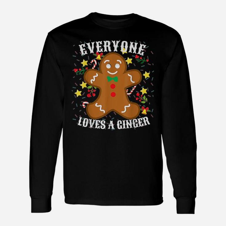Cookie Lovers Christmas Gift Everyone Loves A Ginger Unisex Long Sleeve