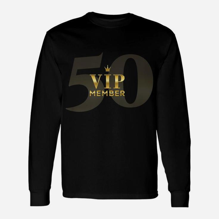 Cool Humor 50 Years Old Bday Party Men Women 50Th Birthday Unisex Long Sleeve
