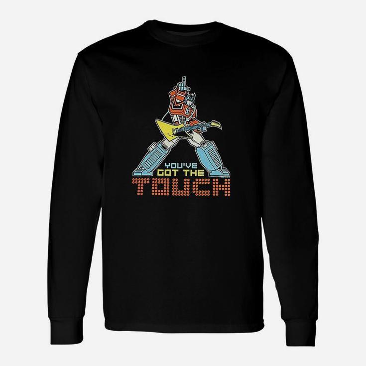 Cool You Have Got The Touch Unisex Long Sleeve