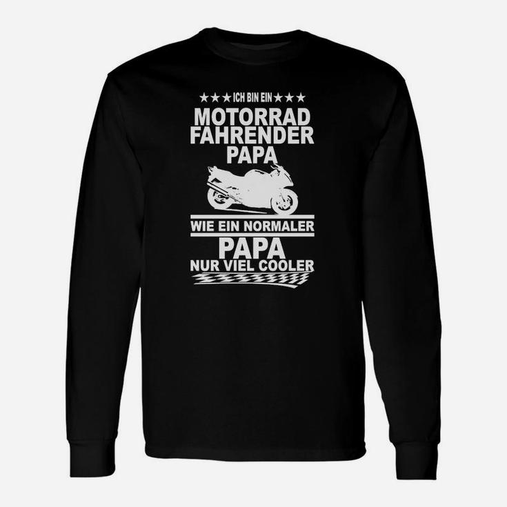 Cooles Motorradfahrer Papa Langarmshirts Wie ein Normaler Papa, nur Cooler