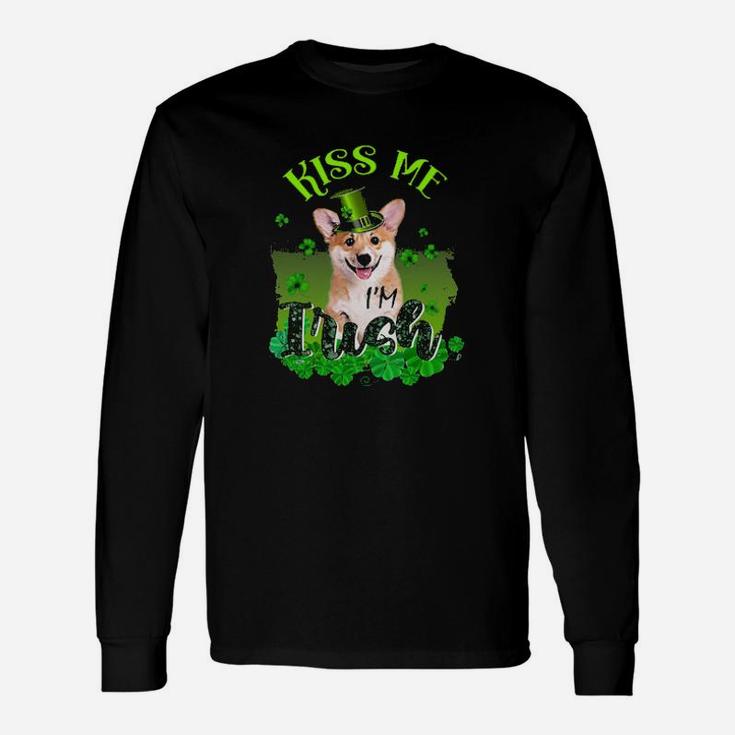 Corgi Kiss Me I'm Irish With St Patrick's Day Long Sleeve T-Shirt