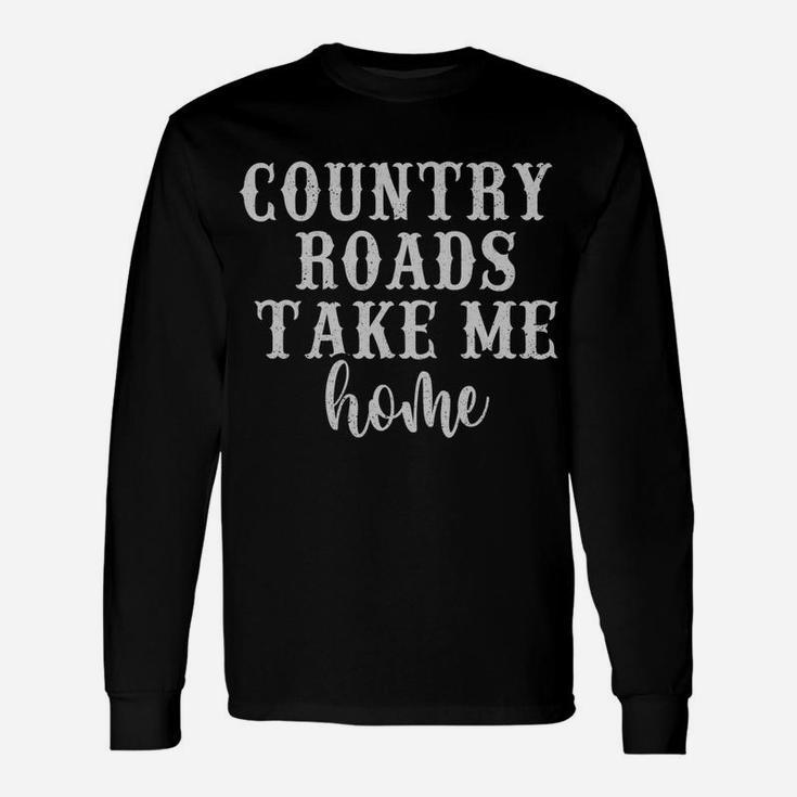 Country Roads Take Me Home Women Vintage Graphic Country Sweatshirt Unisex Long Sleeve