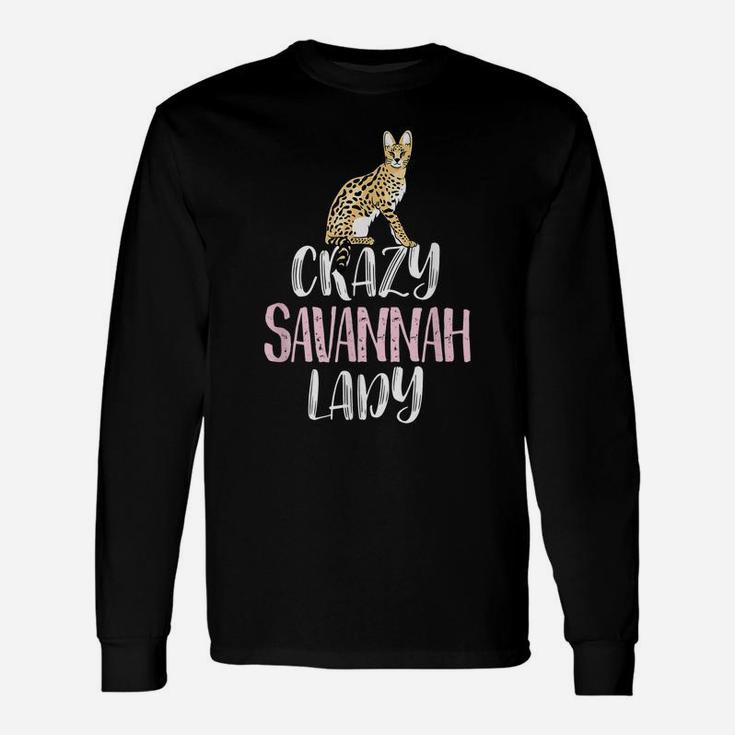 Crazy Savannah Lady – Cute Savannah Cat Lovers Unisex Long Sleeve