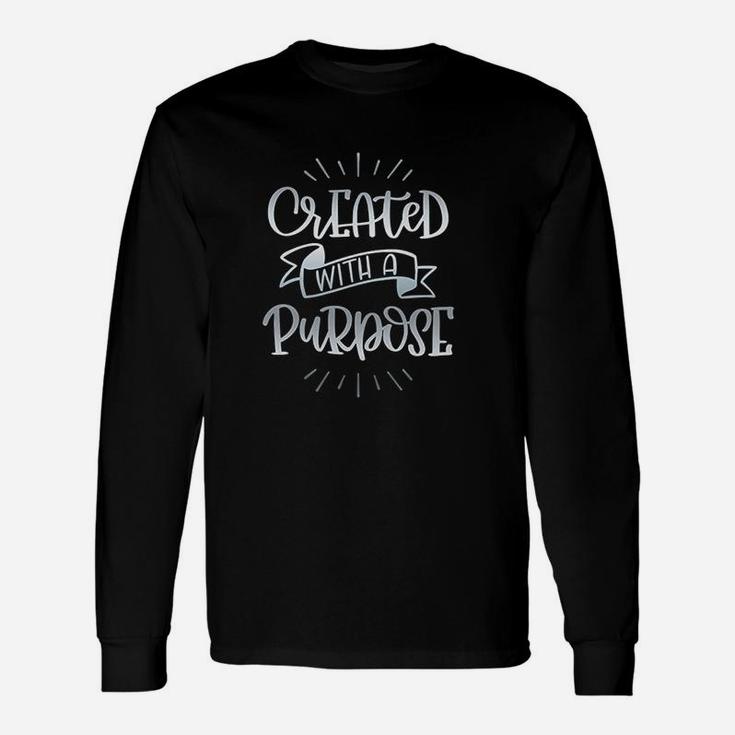 Created With A Purpose Unisex Long Sleeve