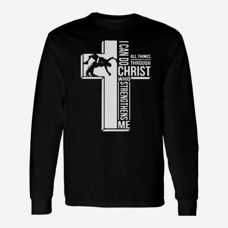 Cross I Can Do Christ Who Strengthens Me Long Sleeve T-Shirt