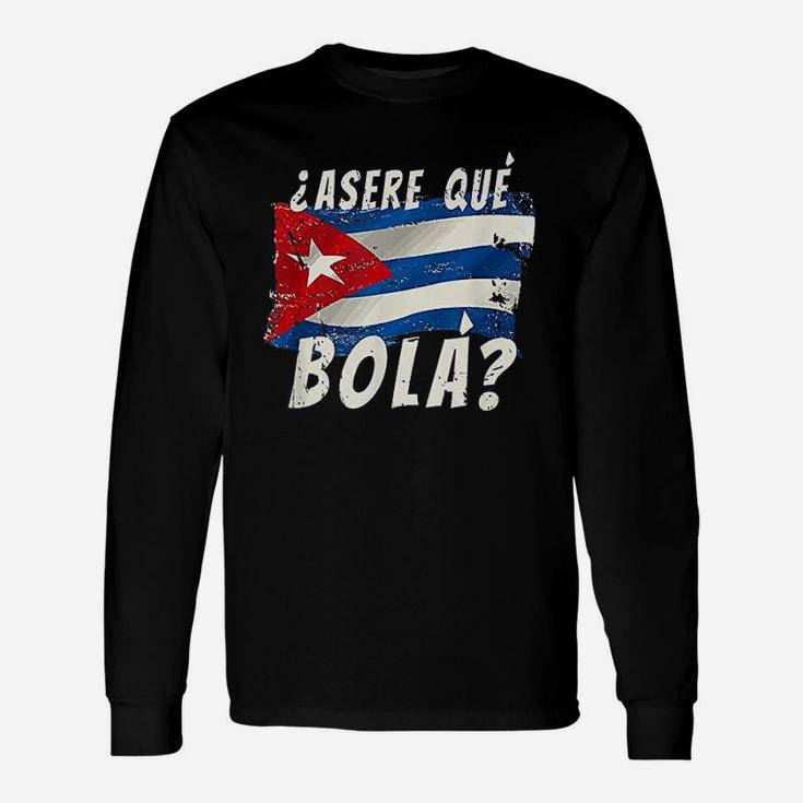 Cuban Flag Funny Cuba Miami Saying Spanish Greeting Unisex Long Sleeve