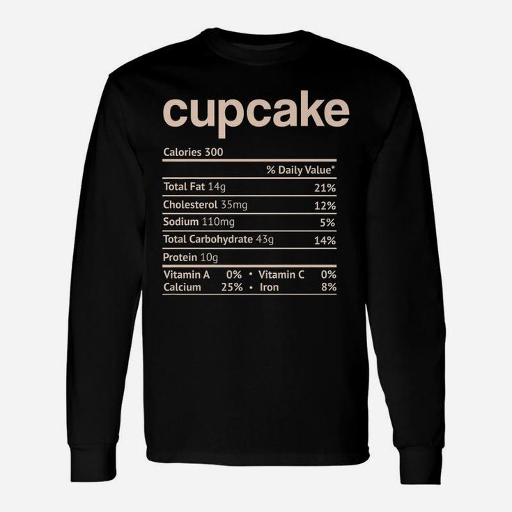 Cupcake Nutrition Facts Funny Thanksgiving Christmas Food Unisex Long Sleeve