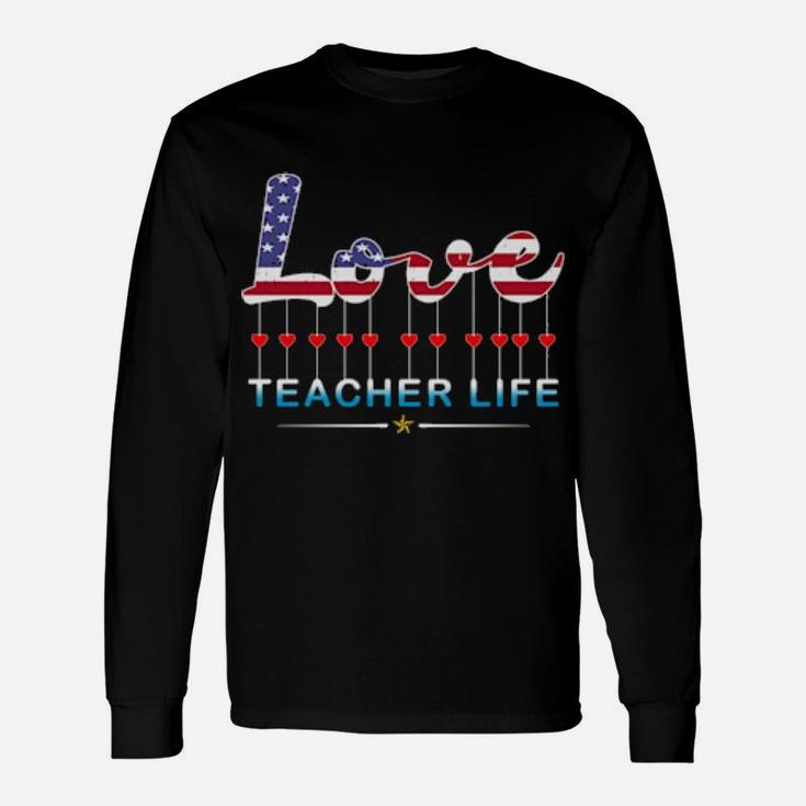 Cute School Love Teacher Life Valentines Day Teacher Long Sleeve T-Shirt