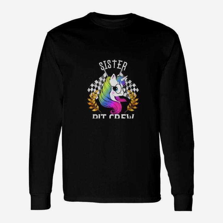 Cute Unicorn Sister Pit Crew For Racing Party Team Long Sleeve T-Shirt