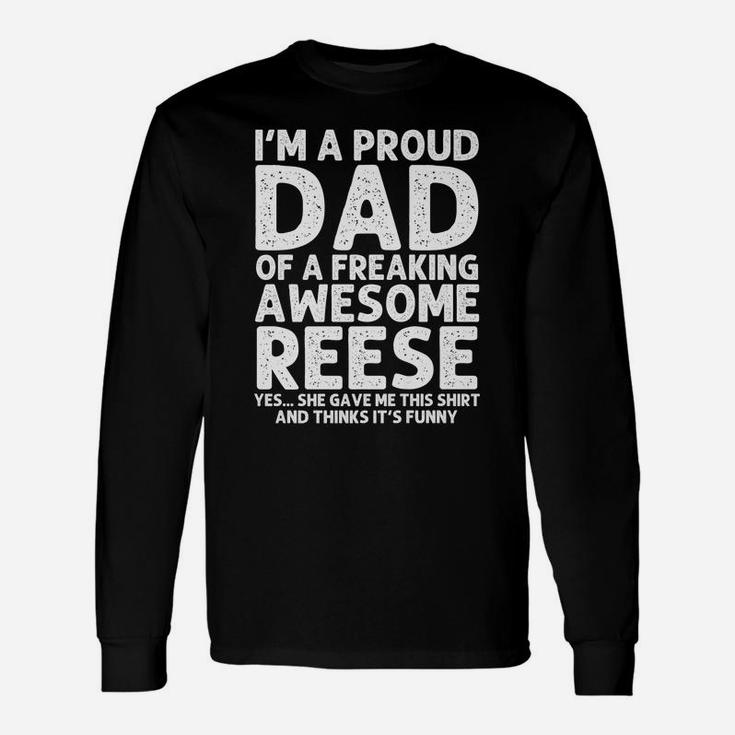 Dad Of Reese Gift Father's Day Funny Personalized Name Joke Unisex Long Sleeve