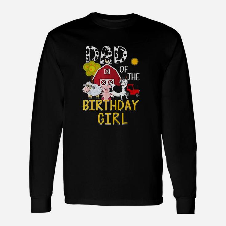 Dad Of The Birthday Girl Cow Unisex Long Sleeve