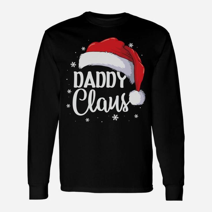 Daddy Claus Christmas Family Matching Pajama Santa Gift Sweatshirt Unisex Long Sleeve