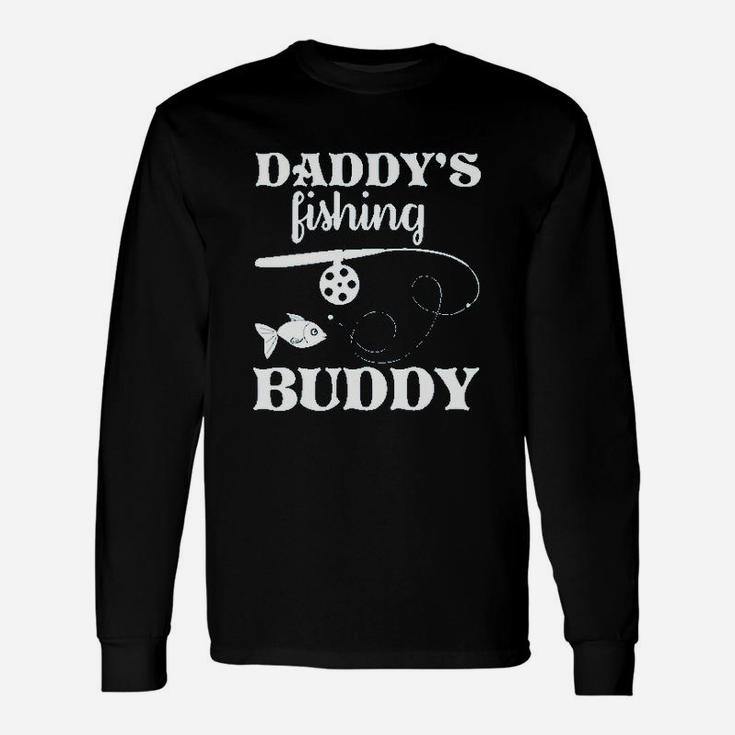 Daddys Fishing Buddy Unisex Long Sleeve