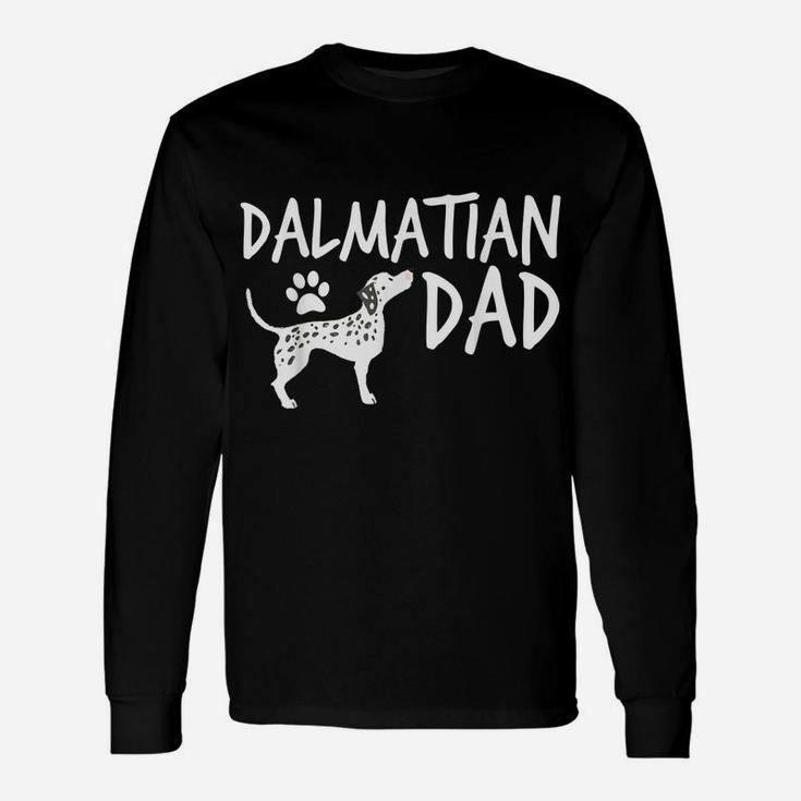 Dalmatian Dad Cute Dog Puppy Pet Animal Lover Gift Unisex Long Sleeve