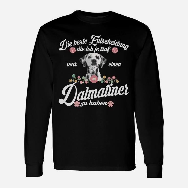 Dalmatiner Beste Entscheidung Langarmshirts