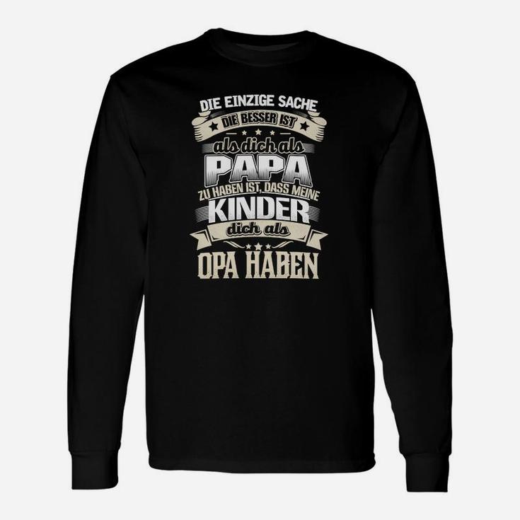 Dass Meine Kinder Dich Als Opa Haben Langarmshirts