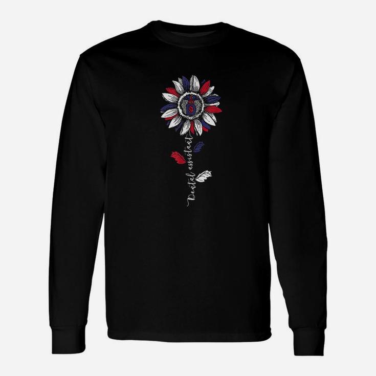 Dental Assistant Sunflower American Flag 4Th Of July Unisex Long Sleeve