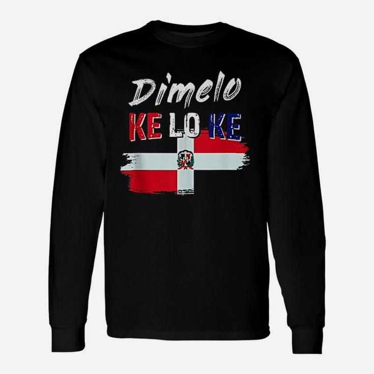 Dimelo Ke Lo Ke Dominican Republic Flag Unisex Long Sleeve