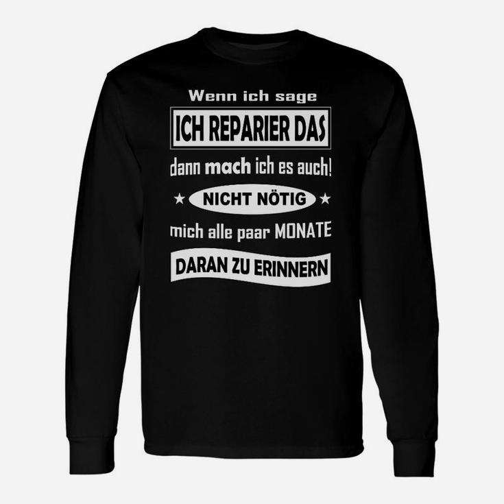 DIY-Reparatur Spruch Schwarzes Langarmshirts, Lustiges Handwerker Motiv