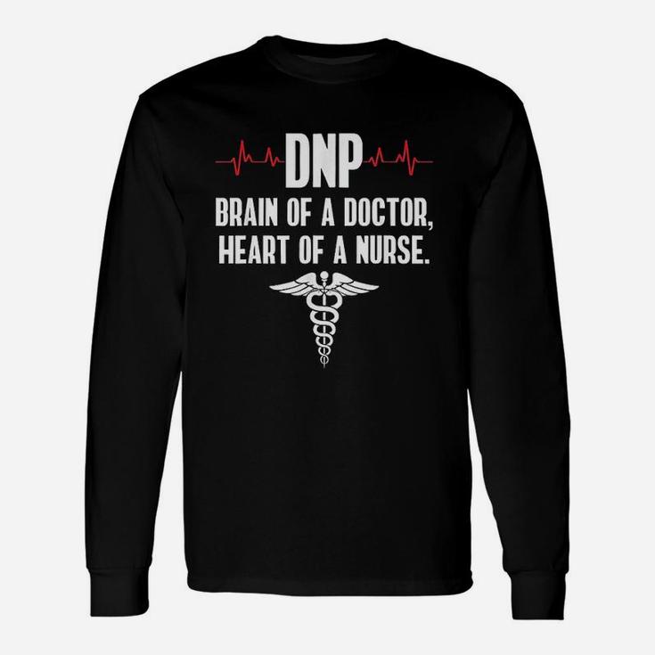 Dnp Brain Of A Doctor Heart Of A Nurse Unisex Long Sleeve