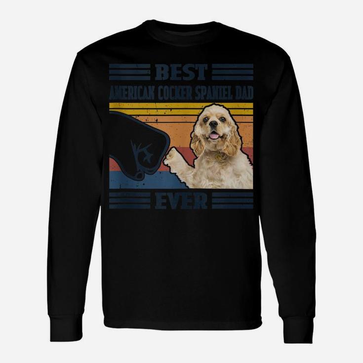 Dog Vintage Best American Cocker Spaniel Dad Ever Father's Unisex Long Sleeve