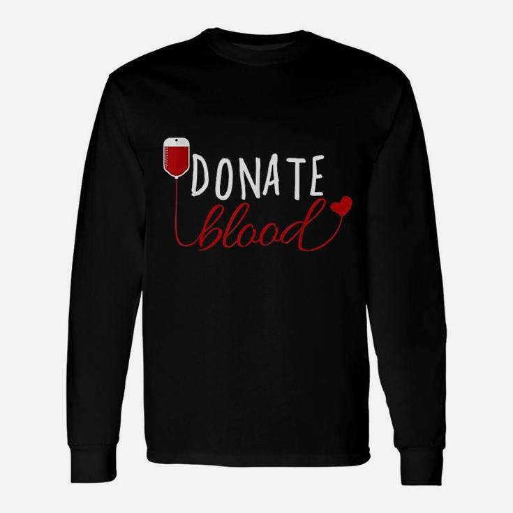 Donate Blood Unisex Long Sleeve