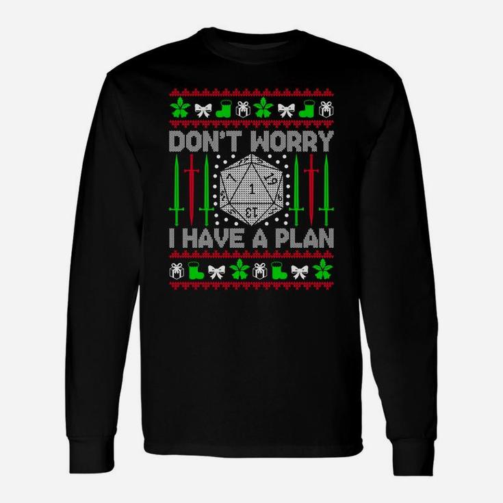 Don't Worry I Have Plan Christmas D20 Ugly Dungeons Sweaters Sweatshirt Unisex Long Sleeve