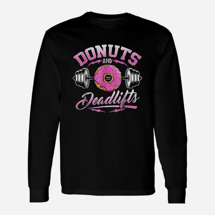 Donuts And Deadlifts Weightlifting Unisex Long Sleeve