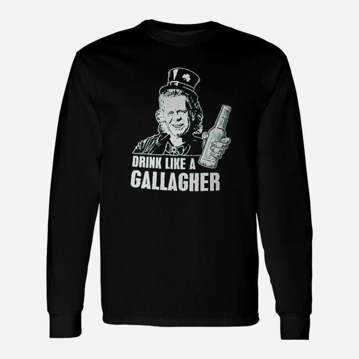 Drink Like A Gallagher Ladies Unisex Long Sleeve