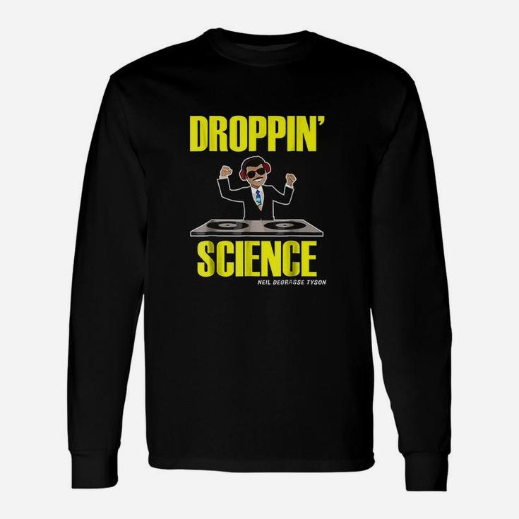 Droppin Science Unisex Long Sleeve