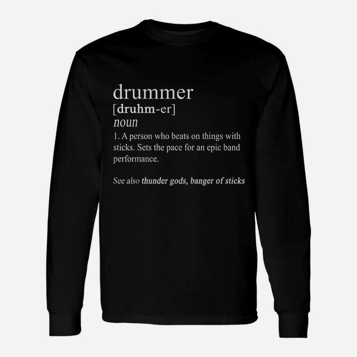 Drummer Definition Unisex Long Sleeve