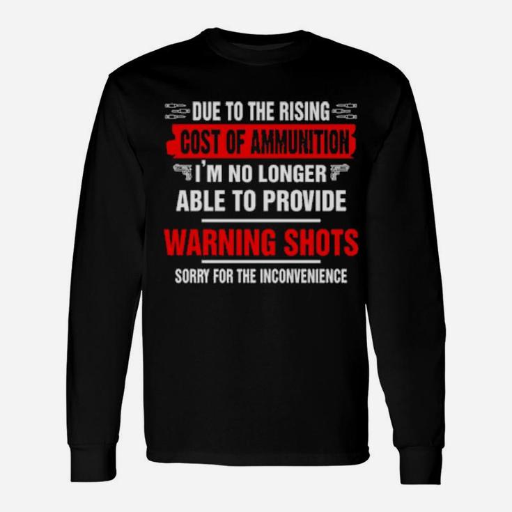 Due To The Rising Long Sleeve T-Shirt