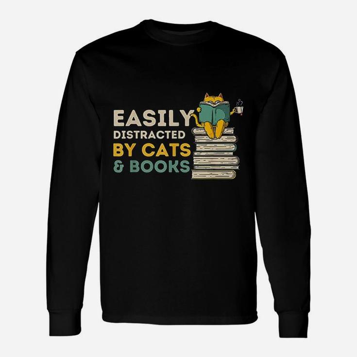 Easily Distracted By Cats And Books Unisex Long Sleeve