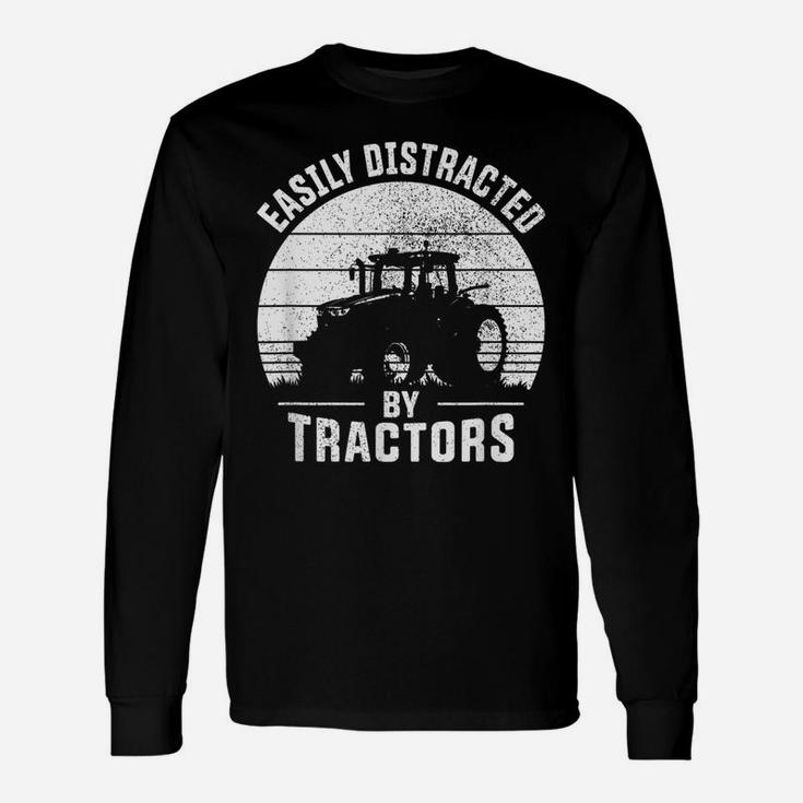 Easily Distracted By Tractors Farmer Tractor Funny Farming Unisex Long Sleeve