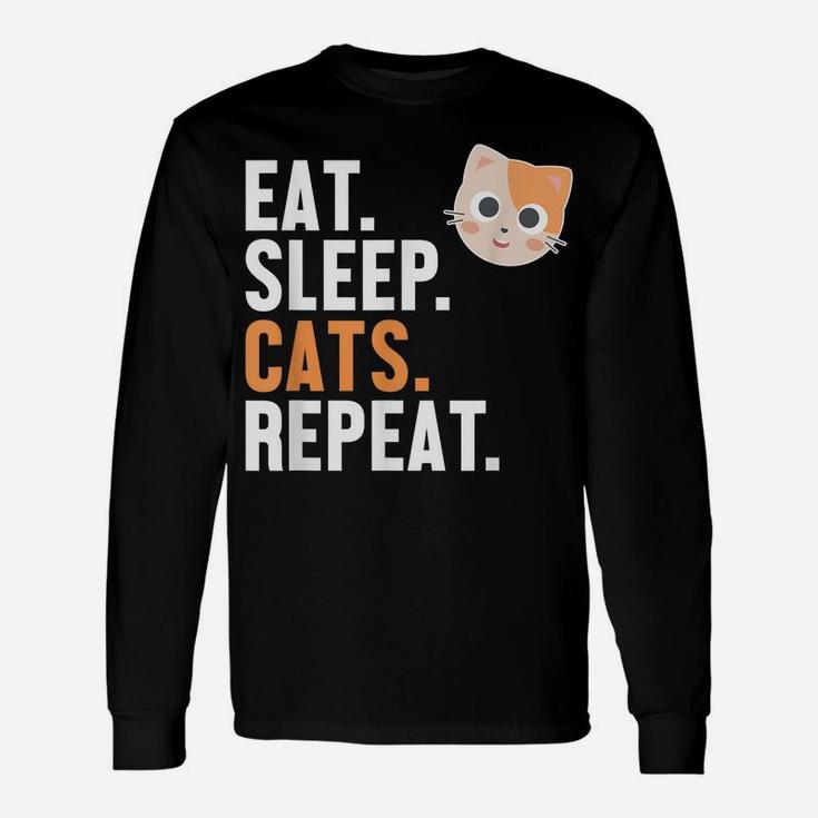 Eat Sleep Cats Repeat Cat Daddy Cat Mom Cat Lovers Funny Cat Unisex Long Sleeve