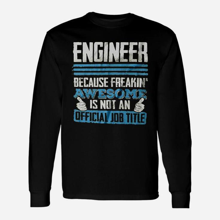 Engineer Funny Unisex Long Sleeve