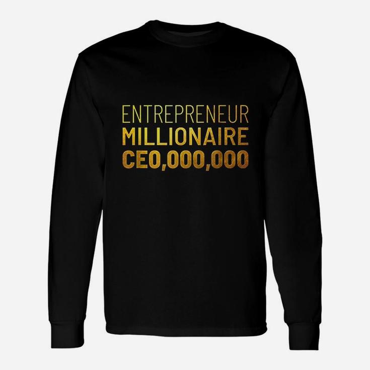 Entrepreneur Millionaire Ceo000000 Unisex Long Sleeve