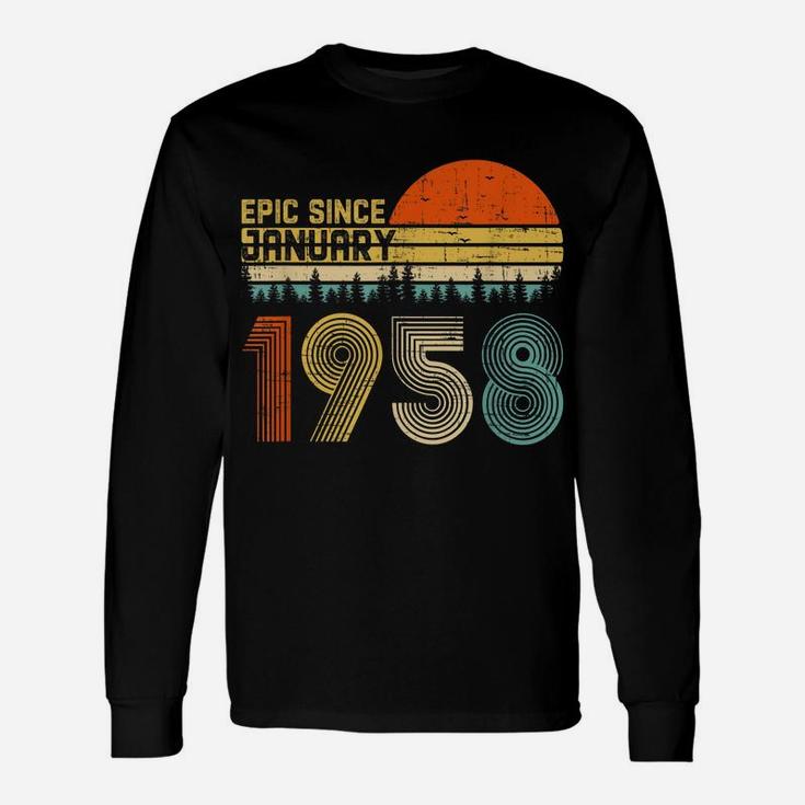 Epic Since January 1958 62Nd Birthday Gift 62 Years Old Unisex Long Sleeve