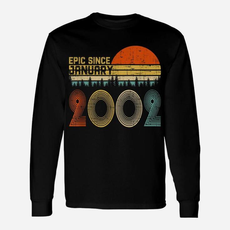 Epic Since January 2002 18Th Birthday Gift 18 Years Old Unisex Long Sleeve