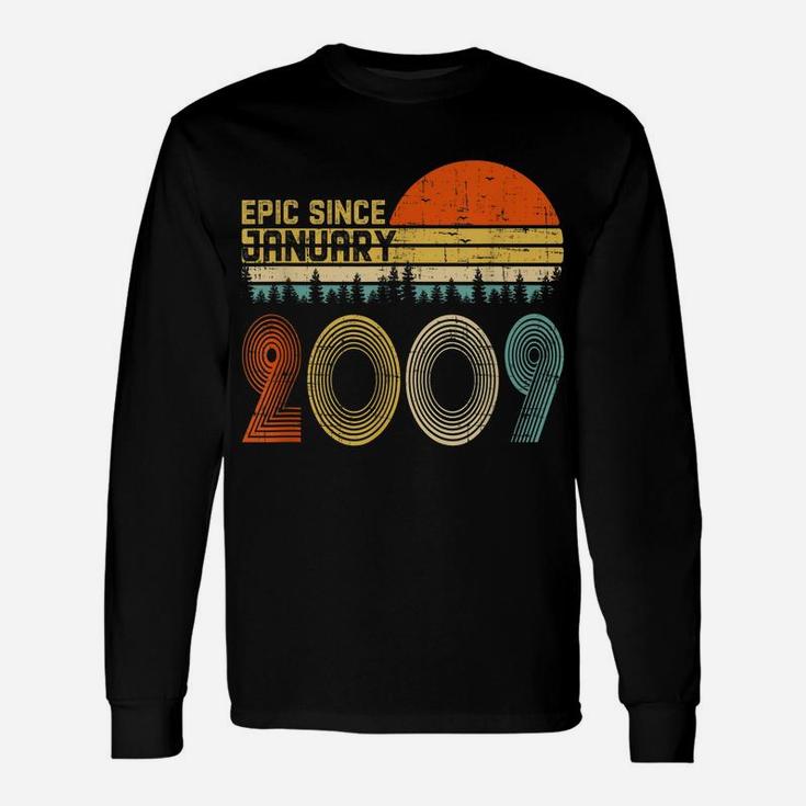Epic Since January 2009 11Th Birthday Gift 11 Years Old Unisex Long Sleeve