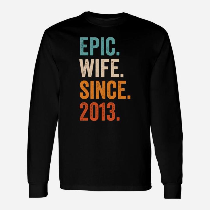 Epic Wife Since 2013 | 8Th Wedding Anniversary 8 Years Sweatshirt Unisex Long Sleeve