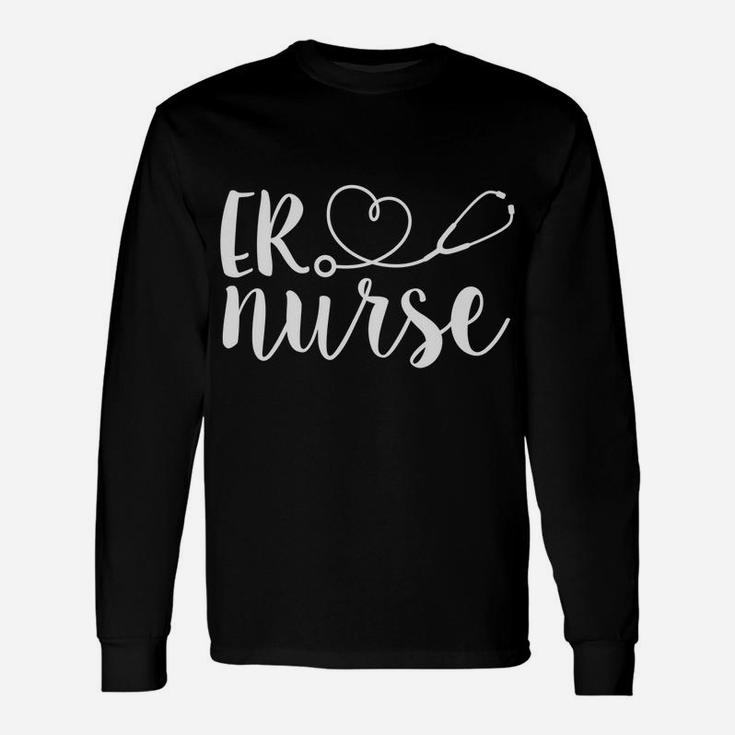 Er Nurse Cute Emergency Room Registered Nurse Appreciation Sweatshirt Unisex Long Sleeve